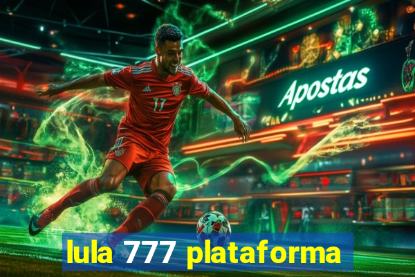 lula 777 plataforma